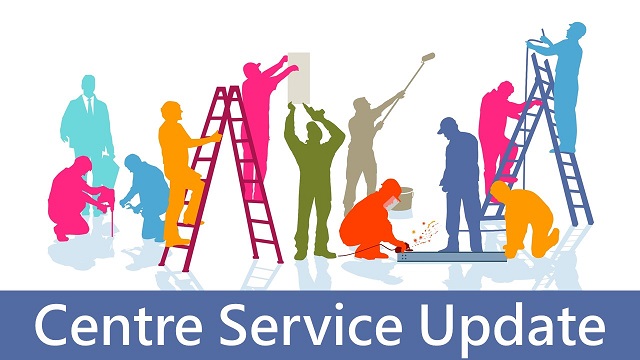 Centre Service Update